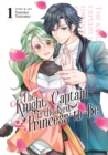 Image for The Knight Captain is the New Princess-to-Be Vol. 1