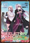 Image for Skeleton Knight in Another World (Manga) Vol. 11