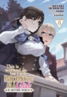 Image for This Is Screwed Up, but I Was Reincarnated as a GIRL in Another World! (Manga) Vol. 9