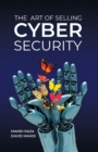 Image for The Art of Selling Cybersecurity
