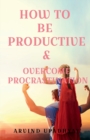 Image for How to be  Productive &amp;AMP; Overcome Procrastination