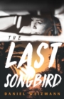 Image for The Last Songbird : A Pacific Coast Highway Mystery