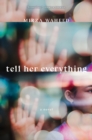 Image for Tell Her Everything