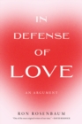 Image for In Defense of Love