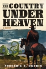 Image for The Country Under Heaven