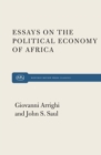 Image for Essays on the political economy of Africa