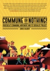 Image for Commune or Nothing!: Venezuela&#39;s Communal Movement and its Socialist Project