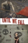 Image for Until We Fall : Long Distance Life on the Left