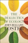 Image for The Dialectics of Ecology : Socalism and Nature