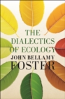 Image for The dialectics of ecology: socialism and nature