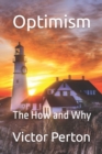 Image for Optimism : The How and Why