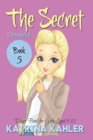 Image for THE SECRET - Book 5 : Unexpected: (Diary Book for Girls Aged 9 - 12)