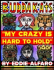 Image for My Crazy is Hard to Hold
