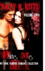 Image for Bite Me, Hot Vampire Romance, Two Book Collection (VOLUME TWO)