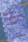 Image for Seven Fostering Hope