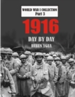 Image for 1916 Day by Day : World War I Collection