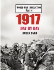 Image for 1917 Day by Day : World War I Collection