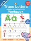 Image for Trace Letters : Alphabet Handwriting Practice workbook for kids: Preschool writing Workbook with Sight words for Pre K, Kindergarten and Kids Ages 3-5. ABC print handwriting book