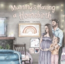 Image for Mummy&#39;s Having a Homebirth