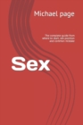 Image for Sex : The complete guide from where to start, sex position and common mistake