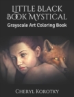 Image for Little Black Book Mystical : Grayscale Art Coloring Book