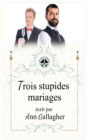 Image for Trois stupides mariages