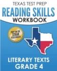 Image for TEXAS TEST PREP Reading Skills Workbook Literary Texts Grade 4 : Preparation for the STAAR Reading Tests