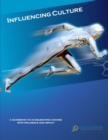 Image for Influencing Culture : Accelerating Change with Influence and Impact