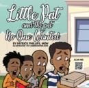 Image for Little Pat &amp; The Pet No One Wanted