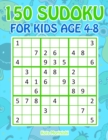 Image for 150 Sudoku for Kids Ages 4-8