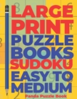 Image for Large print Puzzle Books sudoku Easy To Medium