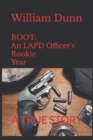 Image for Boot : An LAPD Officer&#39;s Rookie Year
