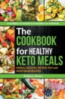 Image for The cookbook for healthy keto meals