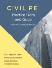Image for Civil PE Practice Exam and Guide : Full Breadth Exam, Detailed Solutions, Exam-Day Info, and Study Schedule