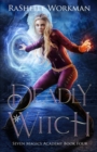 Image for Deadly Witch : Cinderella Reimagined with Witches and Angels