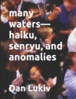 Image for many waters-haiku, senryu, and anomalies
