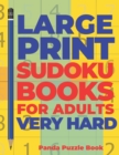 Image for Large Print Sudoku Books For Adults Very Hard : Logic Games Adults - Brain Games For Adults - Mind Games For Adults