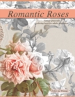 Image for Romantic Roses : Vintage Greyscale Coloring Book For Adults relaxation
