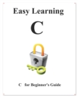 Image for Easy Learning C : C Beginner Guide