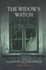 Image for The Widows Watch : A Haunting on Cape Neddick