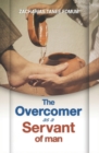 Image for The Overcomer as a Servant of Man