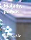 Image for Malady, poems
