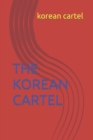 Image for The Korean Cartel