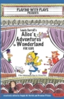 Image for Lewis Carroll&#39;s Alice&#39;s Adventures in Wonderland for Kids : 3 Short Melodramatic Plays for 3 Group Sizes