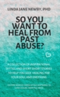 Image for So you want to heal from past abuse?