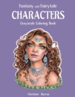 Image for Fantasy and Fairytale CHARACTERS Grayscale Coloring Book