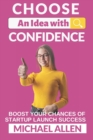 Image for Choose an Idea with Confidence! : Using the Start Up Safe Sequence