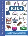 Image for Coloring Book Bags : Design your own handbags, clutches, backpacks, suitcases
