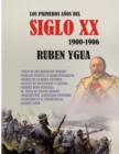 Image for Los Primeros Anos del Siglo XX : 1900-1906