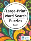 Image for Large Print Word Search Puzzles : Word Finds Puzzle Books for Seniors, Adults and Children